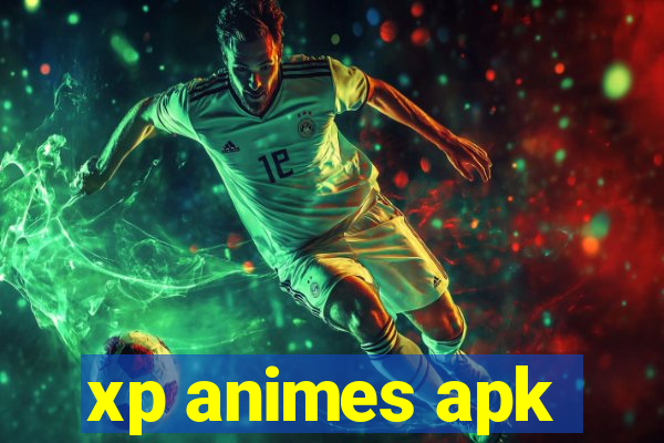 xp animes apk